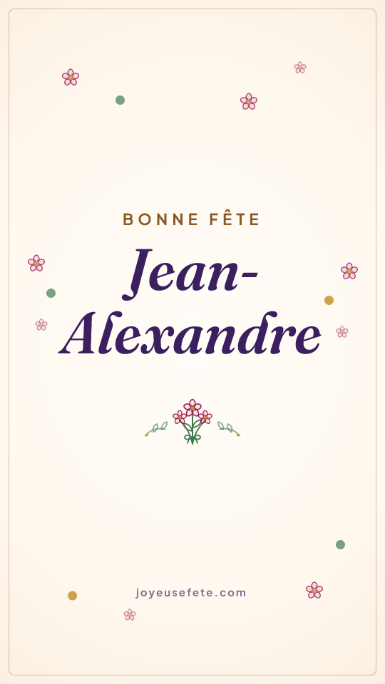 Image « Bonne fête Jean-Alexandre » au format story