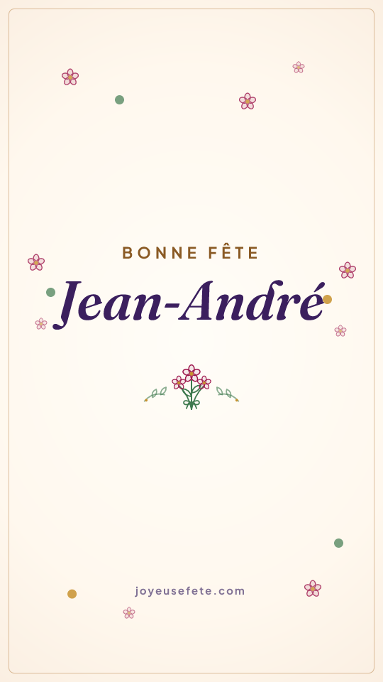 Image « Bonne fête Jean-André » au format story