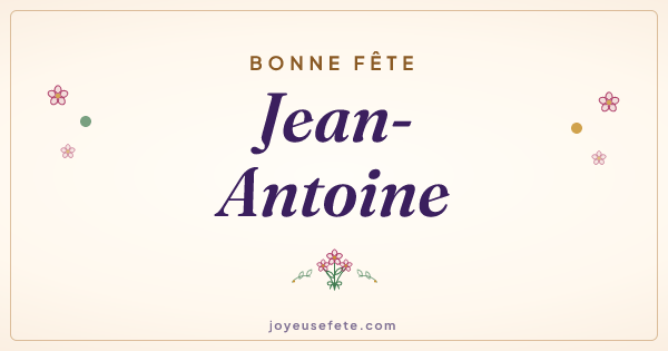 Image « Bonne fête Jean-Antoine » au format large
