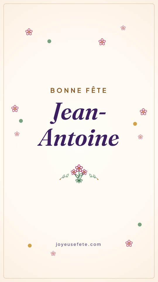 Image « Bonne fête Jean-Antoine » au format story