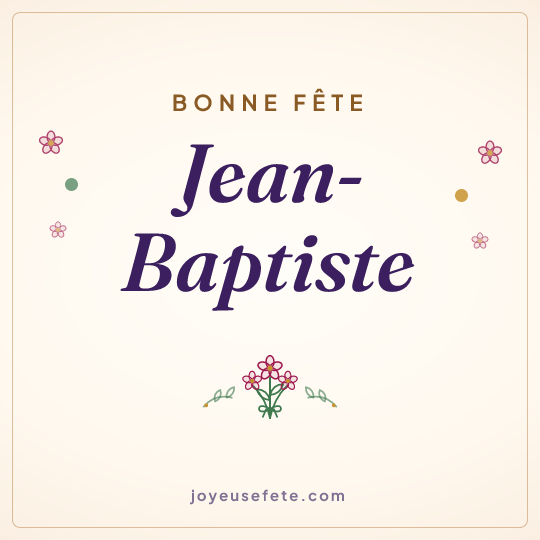Image carrée « Bonne fête Jean-Baptiste » pour WhatsApp