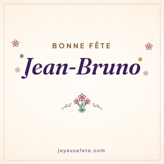 Image carrée « Bonne fête Jean-Bruno » pour WhatsApp