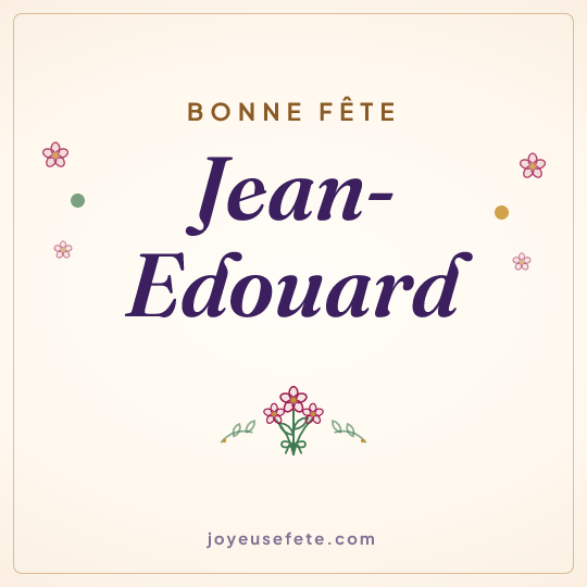 Image carrée « Bonne fête Jean-Edouard » pour WhatsApp