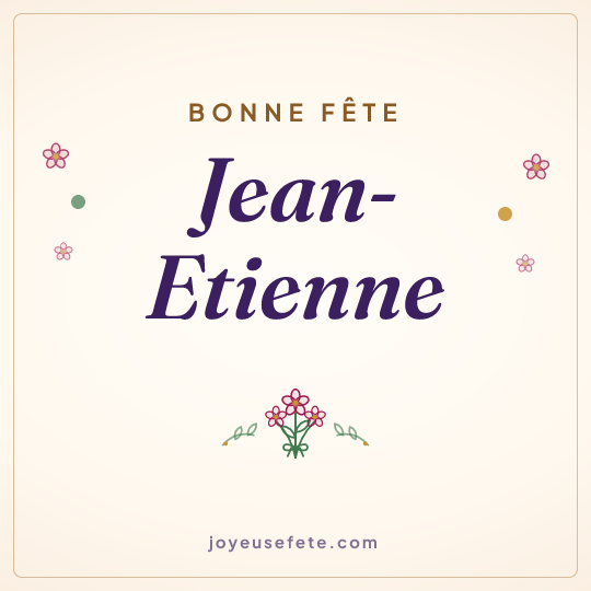 Image carrée « Bonne fête Jean-Etienne » pour WhatsApp
