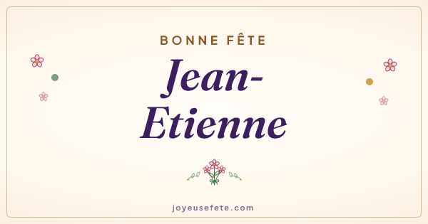 Image « Bonne fête Jean-Etienne » au format large