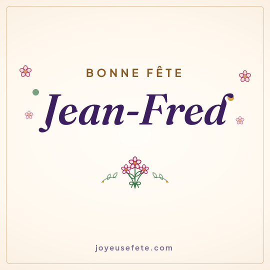 Image carrée « Bonne fête Jean-Fred » pour WhatsApp