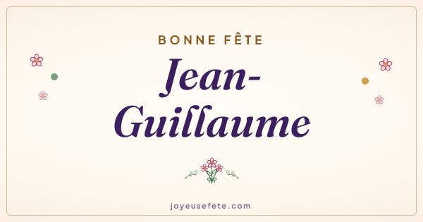 Image « Bonne fête Jean-Guillaume » au format large