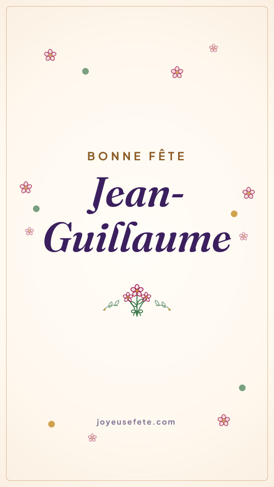 Image « Bonne fête Jean-Guillaume » au format story