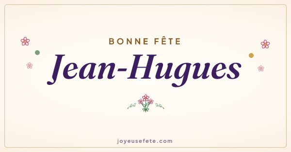 Image « Bonne fête Jean-Hugues » au format large