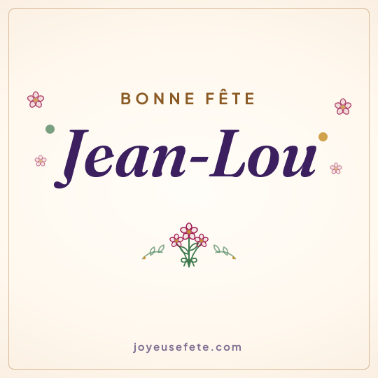 Image carrée « Bonne fête Jean-Lou » pour WhatsApp