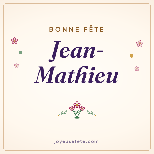 Image carrée « Bonne fête Jean-Mathieu » pour WhatsApp