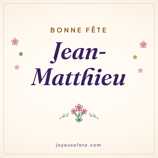 Image carrée « Bonne fête Jean-Matthieu » pour WhatsApp