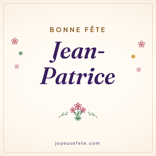 Image carrée « Bonne fête Jean-Patrice » pour WhatsApp