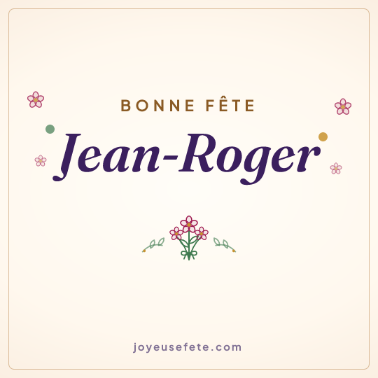 Image carrée « Bonne fête Jean-Roger » pour WhatsApp