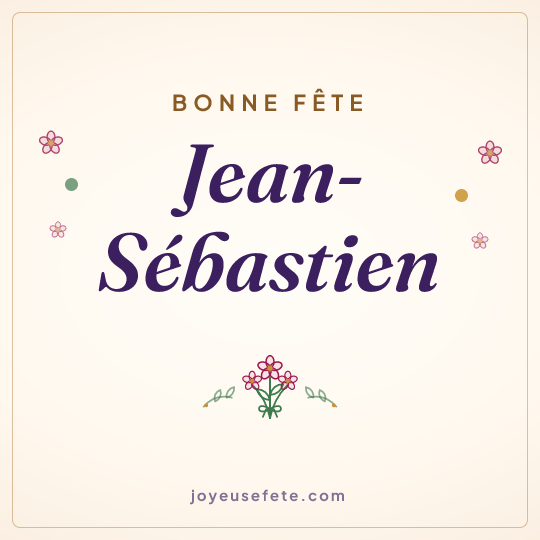 Image carrée « Bonne fête Jean-Sébastien » pour WhatsApp