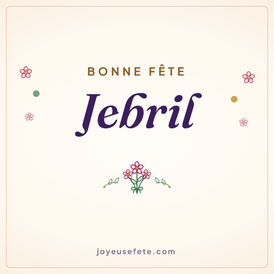 Image carrée « Bonne fête Jebril » pour WhatsApp
