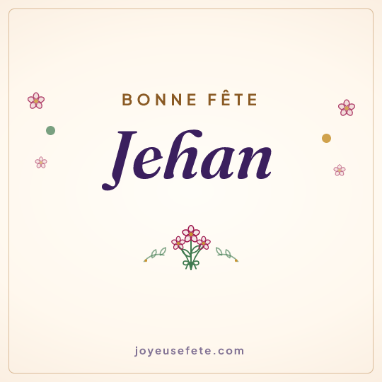 Image carrée « Bonne fête Jehan » pour WhatsApp