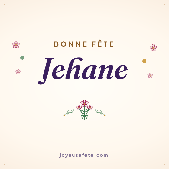 Image carrée « Bonne fête Jehane » pour WhatsApp