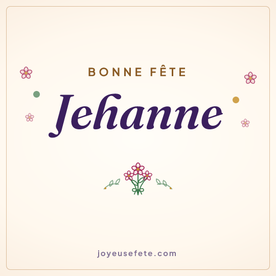 Image carrée « Bonne fête Jehanne » pour WhatsApp