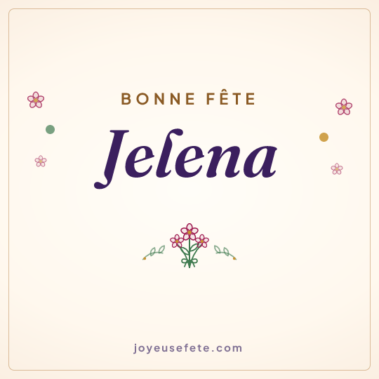 Image carrée « Bonne fête Jelena » pour WhatsApp