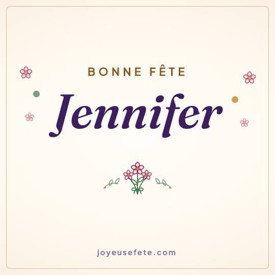 Image carrée « Bonne fête Jennifer » pour WhatsApp