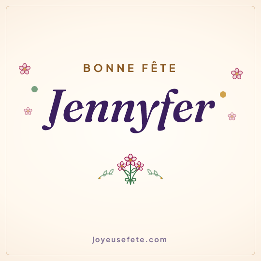 Image carrée « Bonne fête Jennyfer » pour WhatsApp