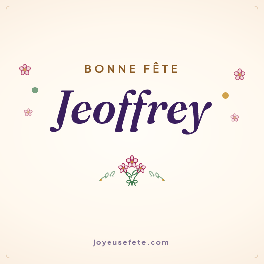 Image carrée « Bonne fête Jeoffrey » pour WhatsApp