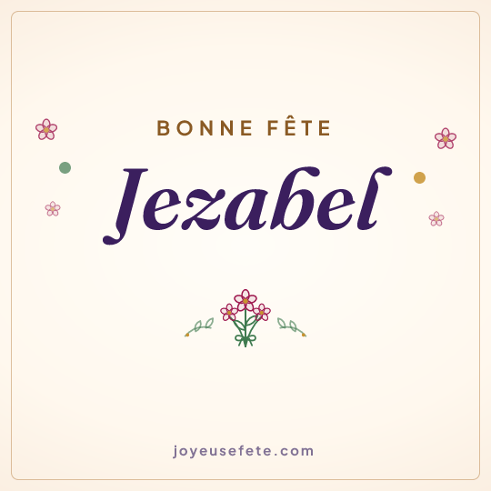 Image carrée « Bonne fête Jezabel » pour WhatsApp