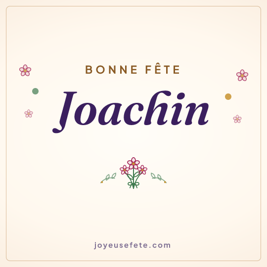 Image carrée « Bonne fête Joachin » pour WhatsApp