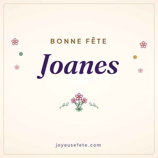 Image carrée « Bonne fête Joanes » pour WhatsApp