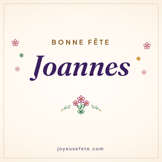 Image carrée « Bonne fête Joannes » pour WhatsApp