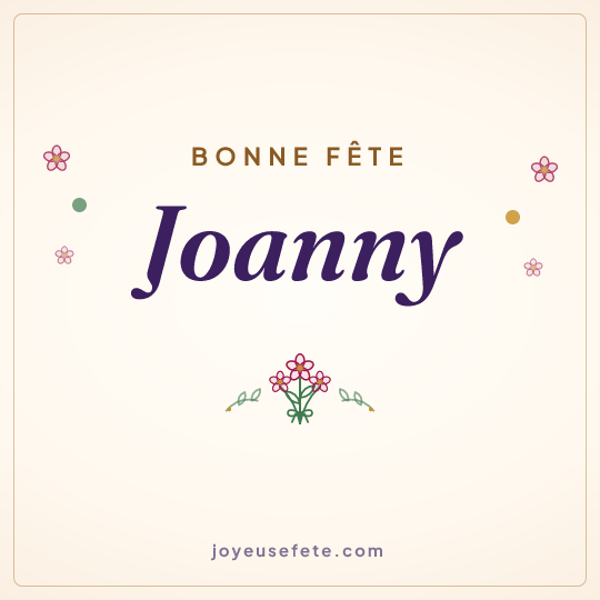 Image carrée « Bonne fête Joanny » pour WhatsApp