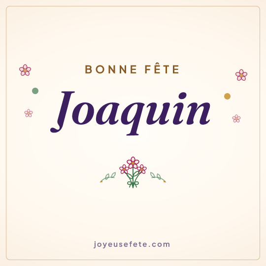 Image carrée « Bonne fête Joaquin » pour WhatsApp