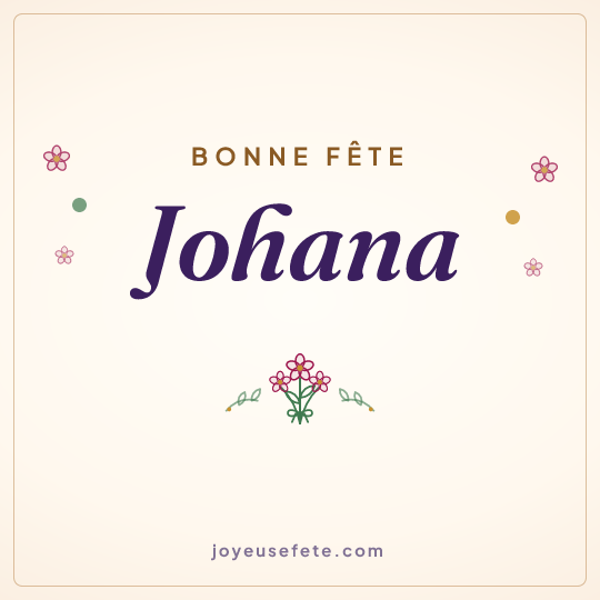 Image carrée « Bonne fête Johana » pour WhatsApp