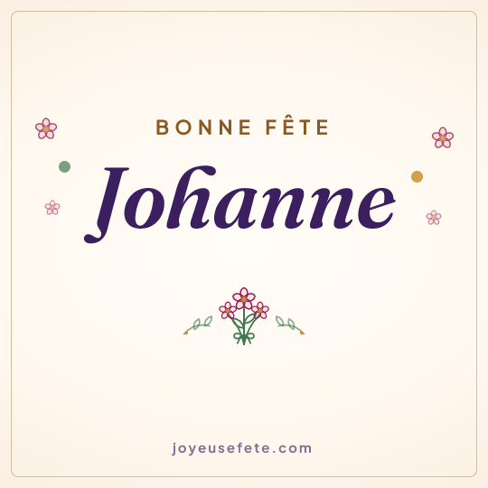 Image carrée « Bonne fête Johanne » pour WhatsApp