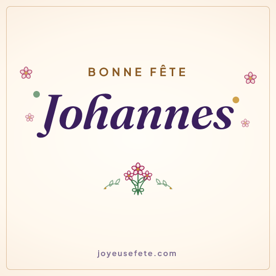 Image carrée « Bonne fête Johannes » pour WhatsApp
