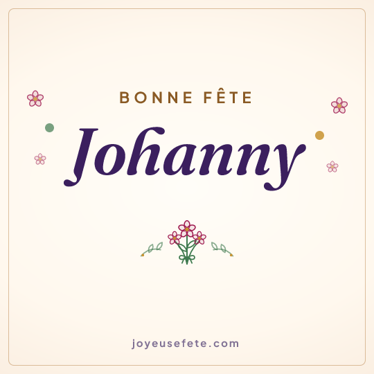 Image carrée « Bonne fête Johanny » pour WhatsApp