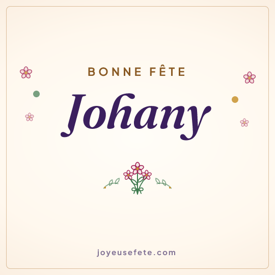Image carrée « Bonne fête Johany » pour WhatsApp