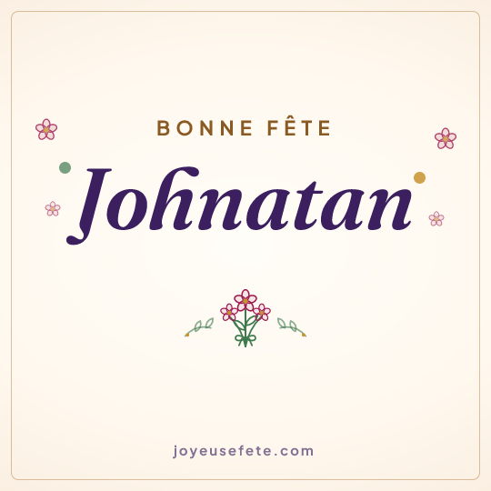 Image carrée « Bonne fête Johnatan » pour WhatsApp