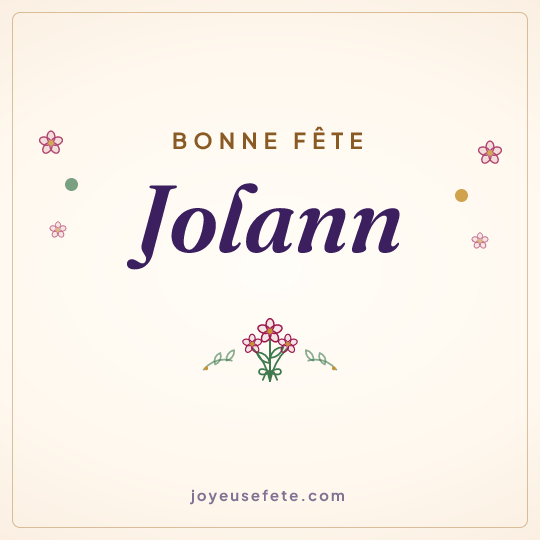 Image carrée « Bonne fête Jolann » pour WhatsApp
