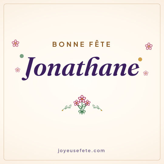 Image carrée « Bonne fête Jonathane » pour WhatsApp