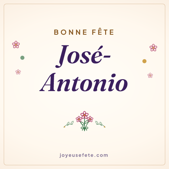 Image carrée « Bonne fête José-Antonio » pour WhatsApp