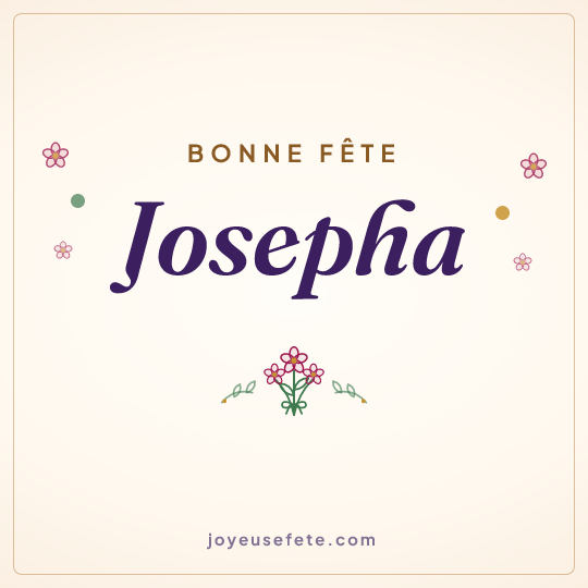 Image carrée « Bonne fête Josepha » pour WhatsApp
