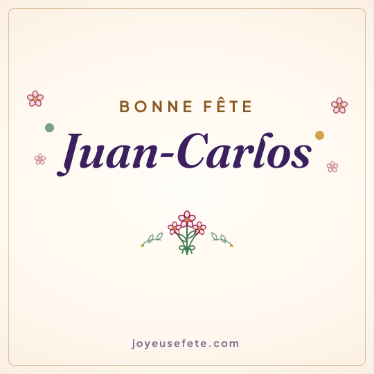 Image carrée « Bonne fête Juan-Carlos » pour WhatsApp