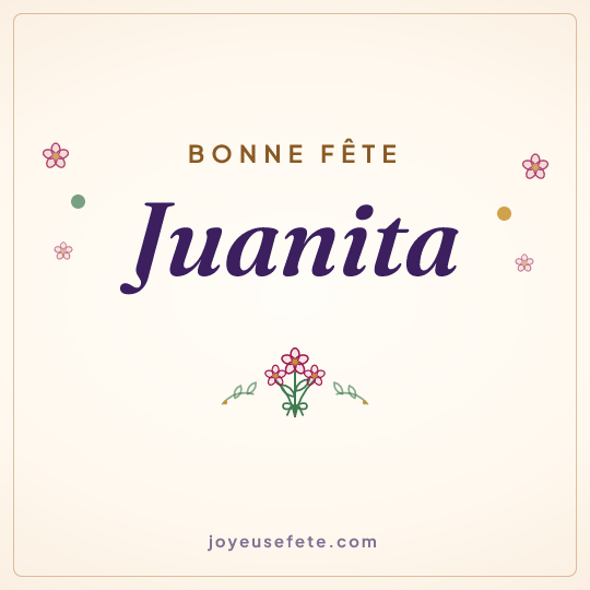 Image carrée « Bonne fête Juanita » pour WhatsApp