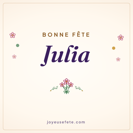 Image carrée « Bonne fête Julia » pour WhatsApp