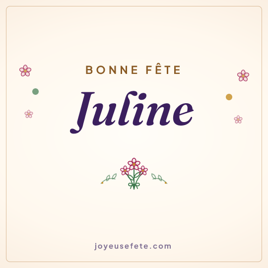 Image carrée « Bonne fête Juline » pour WhatsApp