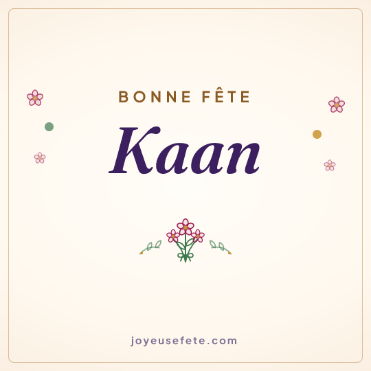 Image carrée « Bonne fête Kaan » pour WhatsApp