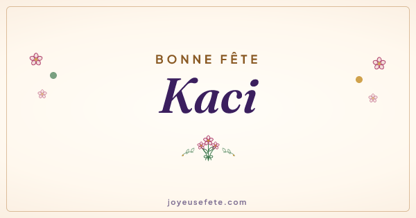 Image « Bonne fête Kaci » au format large