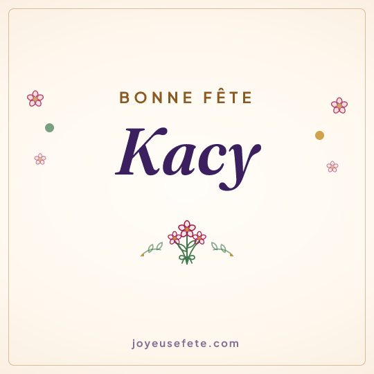 Image carrée « Bonne fête Kacy » pour WhatsApp